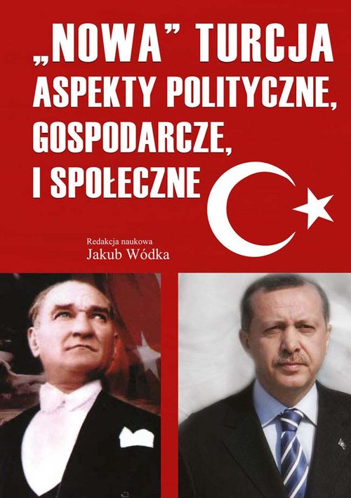 Image of Nowa Turcja Aspekty polityczne, gospodarcze i społeczne
