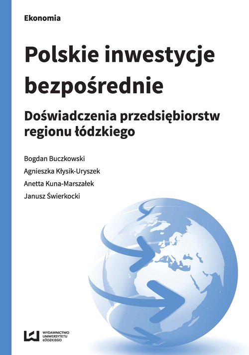 Image of Polskie inwestycje bezpośrednie Doświadczenia przedsiębiorstw regionu łódzkiego