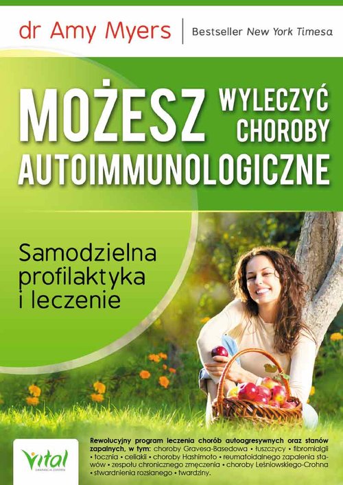 Image of Możesz wyleczyć choroby autoimmunologiczne Samodzielna profilaktyka i leczenie