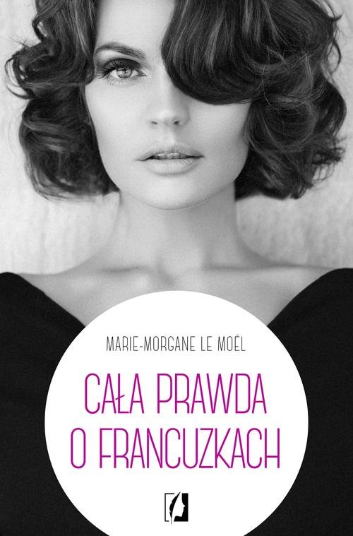 Image of Cała prawda o Francuzkach