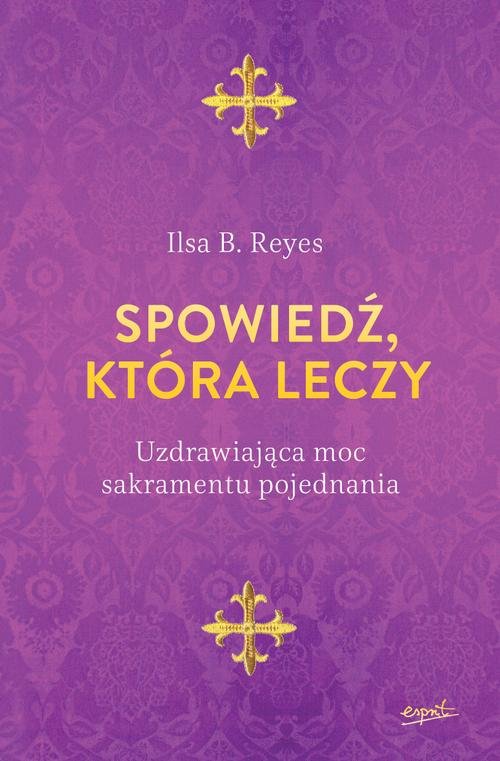 Image of Spowiedź która leczy Uzdrawiająca moc sakramentu pojednania