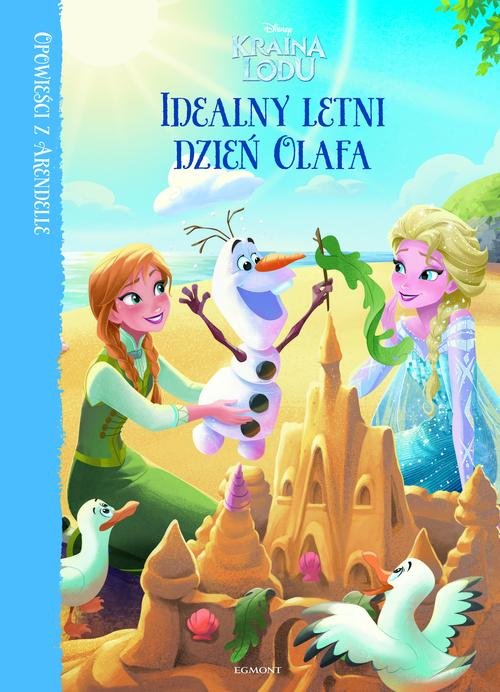Image of Opowieści z Arendelle Kraina Lodu Idealny letni dzień Olafa