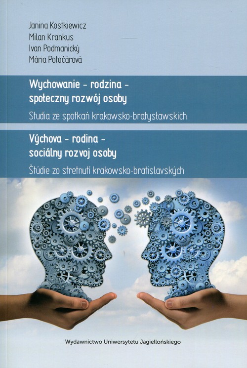 Image of Wychowanie - rodzina - społeczny rozwój osoby Studia ze spotkań krakowsko-bratysławskich