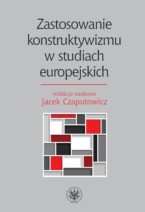 Image of Zastosowanie konstruktywizmu w studiach europejskich
