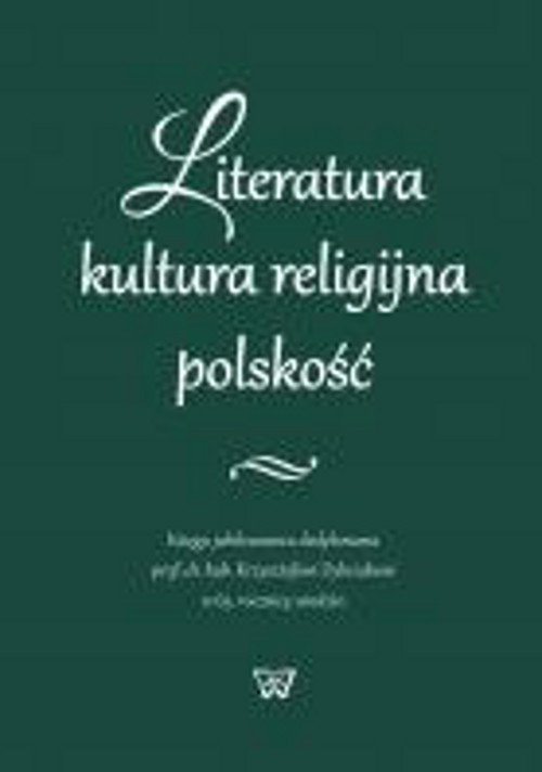 Image of Literatura kultura religijna polskość