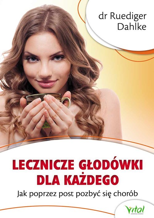 Image of Lecznicze głodówki dla każdego Jak poprzez post pozbyć się chorób