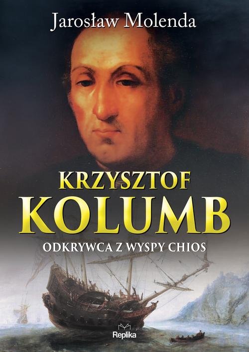 Image of Krzysztof Kolumb Odkrywca z wyspy Chios