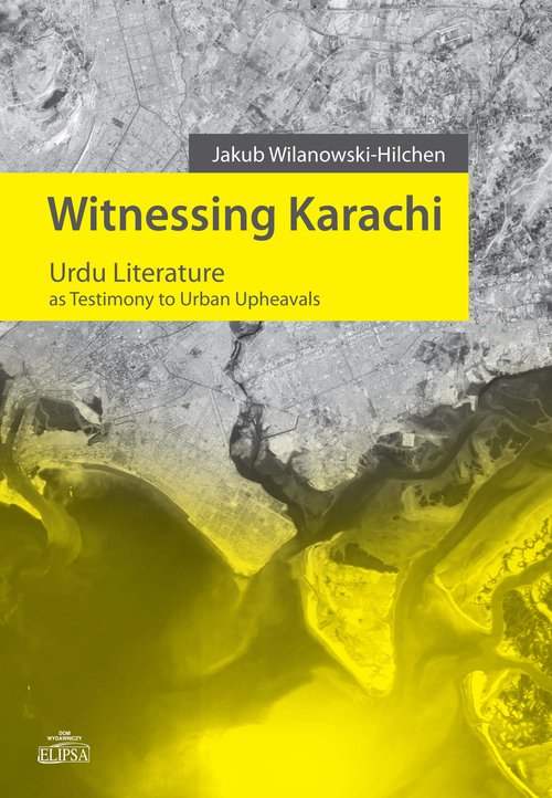 Image of Witnessing Karachi Urdu Literature as Testimony to Urban Upheavals