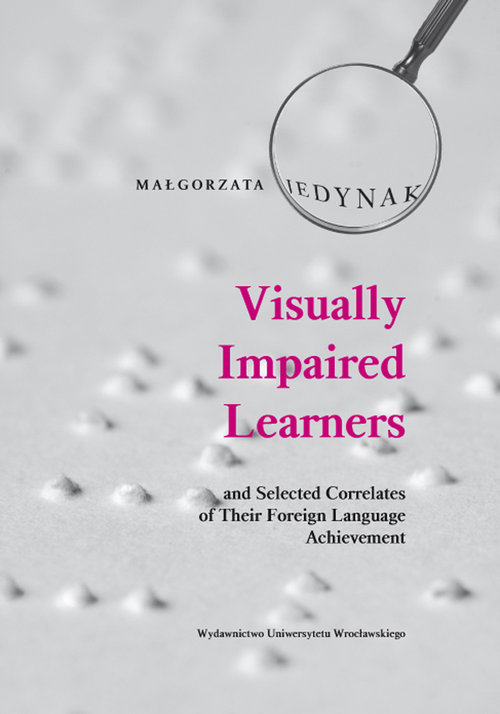 Image of Visually Impaired Learners and Selected Correlates of Their Foreign Language Achievement