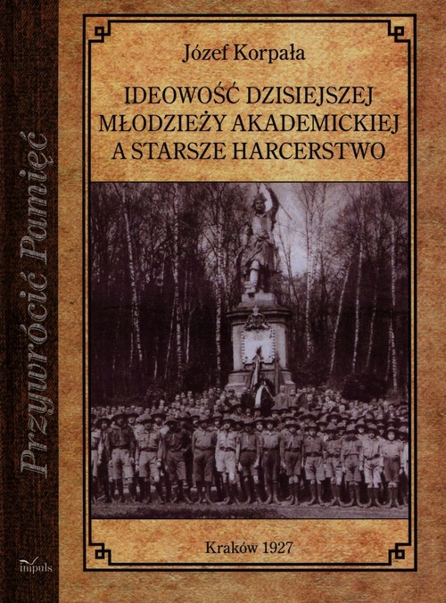Image of Ideowość dzisiajszej młodzieży akademickiej a starsze harcerstwo