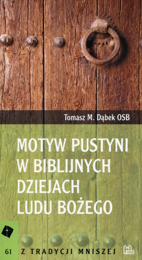 Image of Motyw pustyni w biblijnych dziejach Ludu Bożego