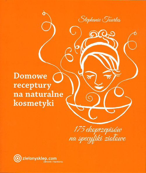 Image of Domowe receptury na naturalne kosmetyki