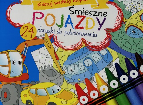 Image of Śmieszne pojazdy Koloruj według kropek 24 obrazki do pokolorowania