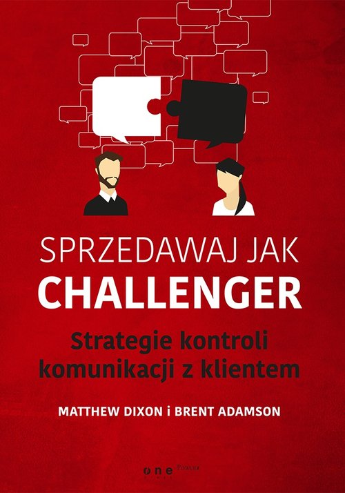 Image of Sprzedawaj jak Challenger Strategie kontroli komunikacji z klientem