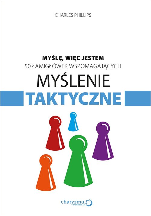 Image of Myślę więc jestem 50 łamigłówek wspomagających myślenie taktyczne