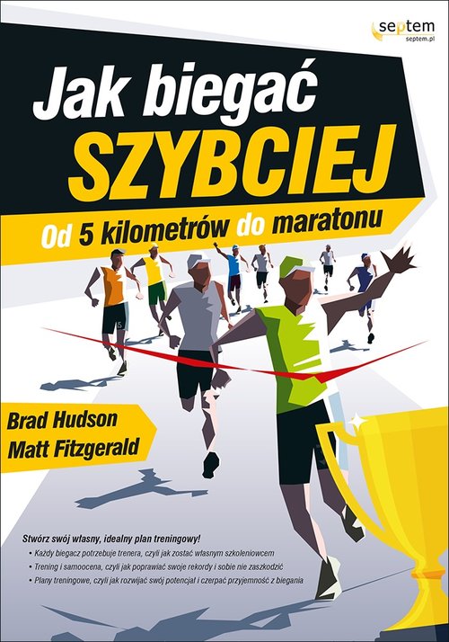 Image of Jak biegać szybciej Od 5 kilometrów do maratonu
