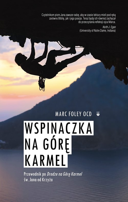 Image of Wspinaczka na Górę Karmel Przewodnik po Drodze na Górę Karmel św. Jana od Krzyża