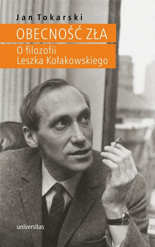 Image of Obecność zła O filozofii Leszka Kołakowskiego