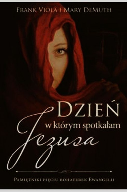 Image of Dzień w którym spotkałam Jezusa