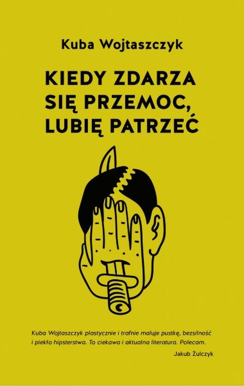 Image of Kiedy zdarza się przemoc lubię patrzeć