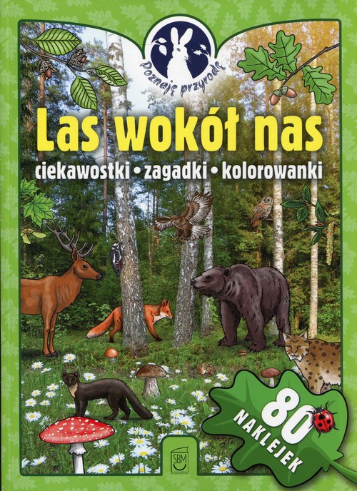 Image of Las wokół nas Poznaję przyrodę Ciekawostki zagadki kolorowanki