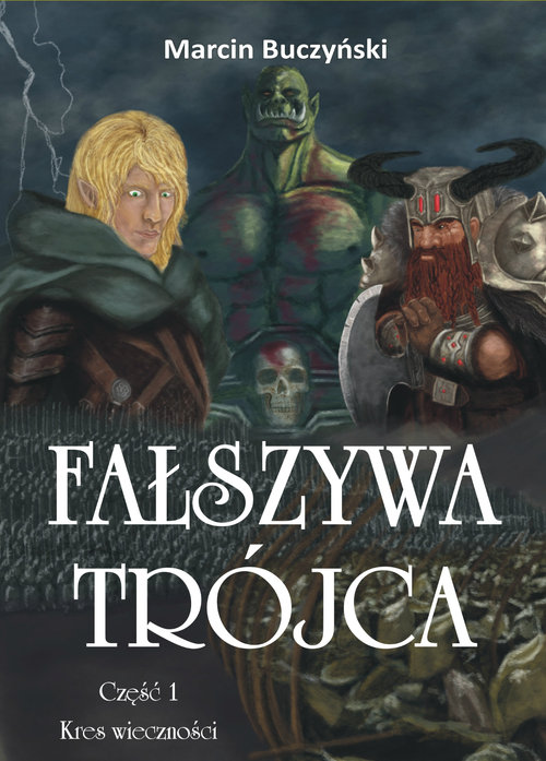 Image of Fałszywa Trójca Część 1 Kres wieczności