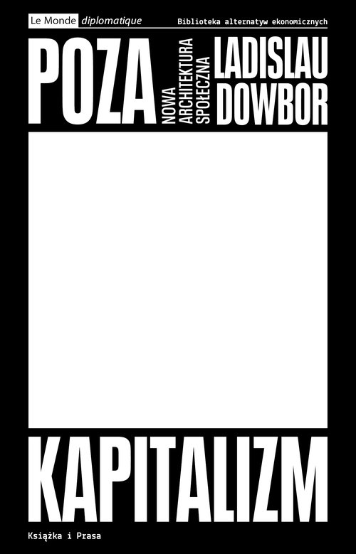 Image of Poza kapitalizm Nowa architektura społeczna