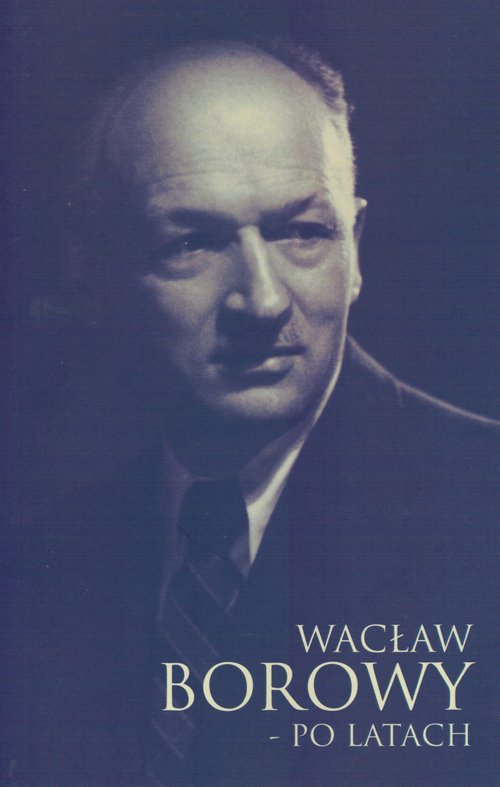 Image of Wacław Borowy - po latach