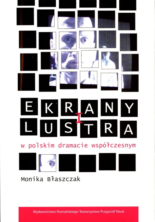 Image of Ekrany i lustra w polskim dramacie współczesnym