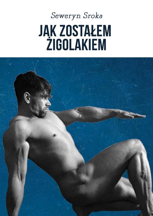 Image of Jak zostałem żigolakiem