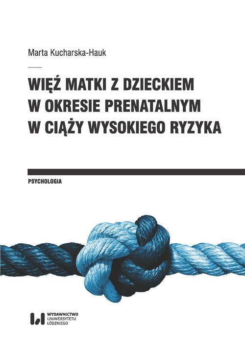 Image of Więź matki z dzieckiem w okresie prenatalnym w ciąży wysokiego ryzyka