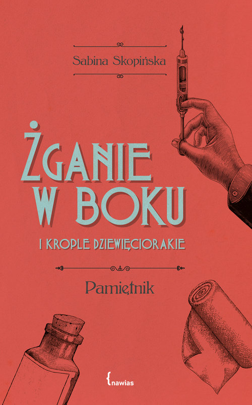 Image of Żganie w boku i krople dziewięciorakie Pamiętnik