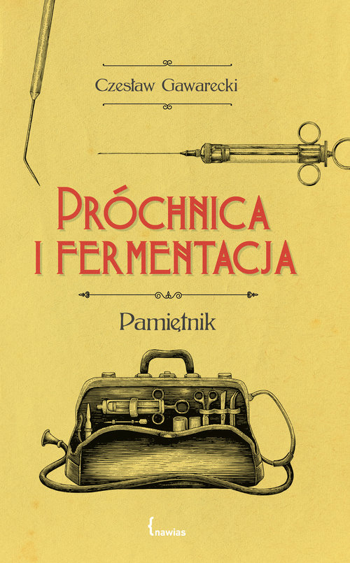 Image of Próchnica i fermentacja Pamiętnik