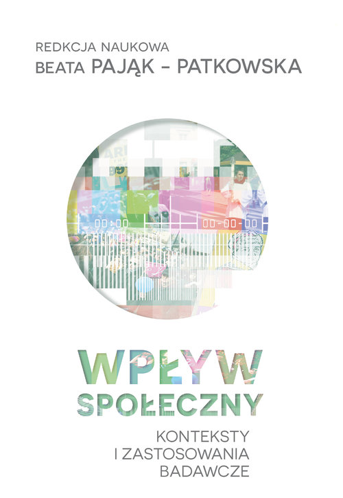 Image of Wpływ społeczny Konteksty i zastosowania badawcze