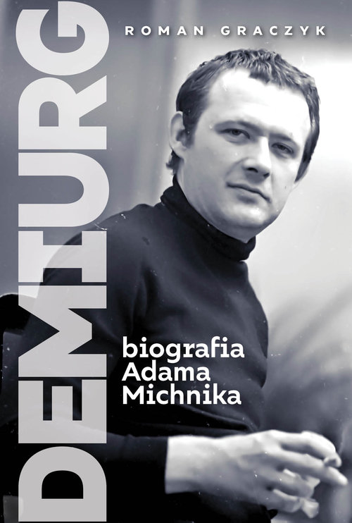 Image of Demiurg Biografia Adama Michnika