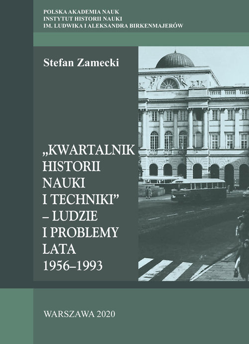 Image of Kwartalnik Historii Nauki i Techniki - Ludzie i problemy Lata 1956–1993