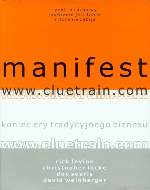 Image of Manifest www.cluetrain.com Koniec ery tradycyjnego biznesu