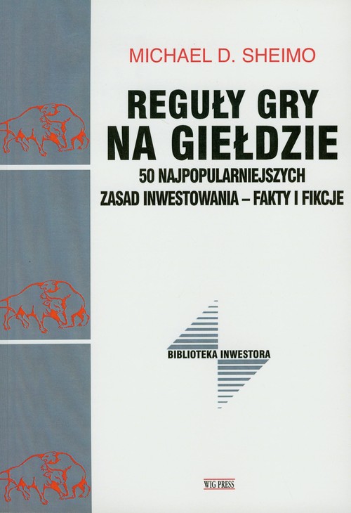 Image of Reguły gry na gieldzie 50 najpopularniejszych zasad inwestowania - fakty i fikcje