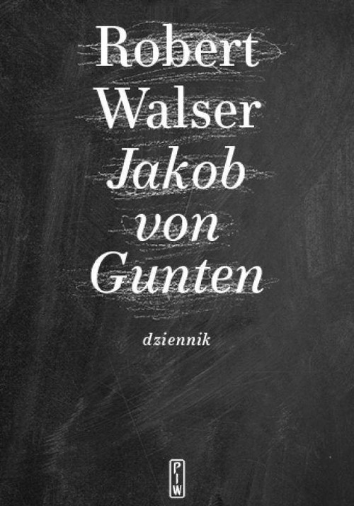 Image of Jakob von Gunten. Dziennik