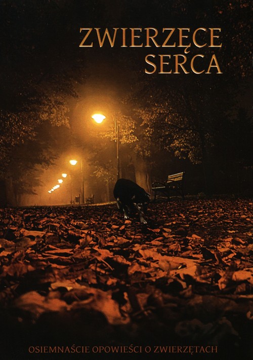 Image of Zwierzęce serca Osiemnaście opowieści o zwierzętach