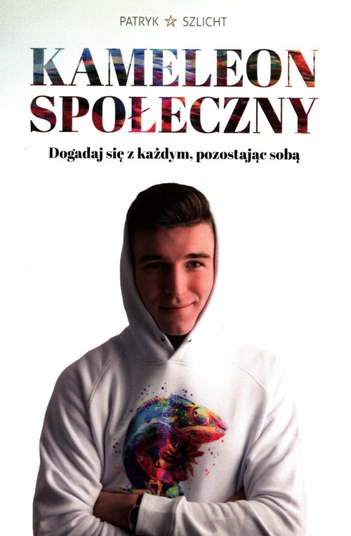 Image of Kameleon Społeczny Dogadaj się z każdym, pozostając sobą