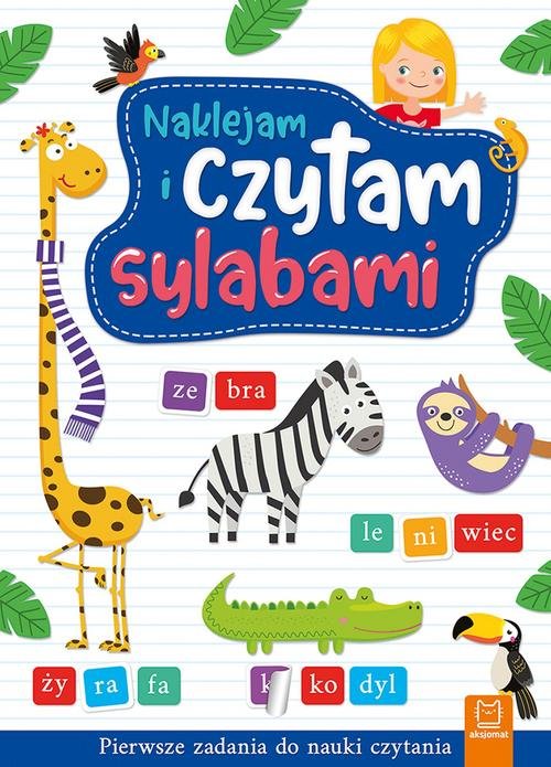 Image of Naklejam i czytam sylabami Pierwsze zadania do nauki czytania