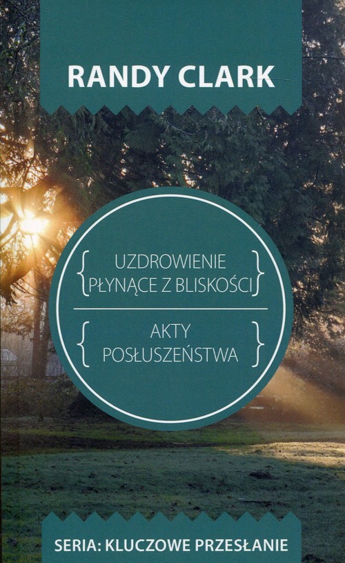 Image of Uzdrowienie plynące z bliskości Akty posłuszeństwa