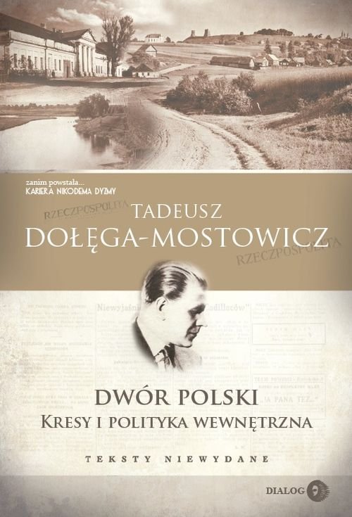 Image of Dwór Polski Kresy i polityka wewnętrzna Teksty niewydane