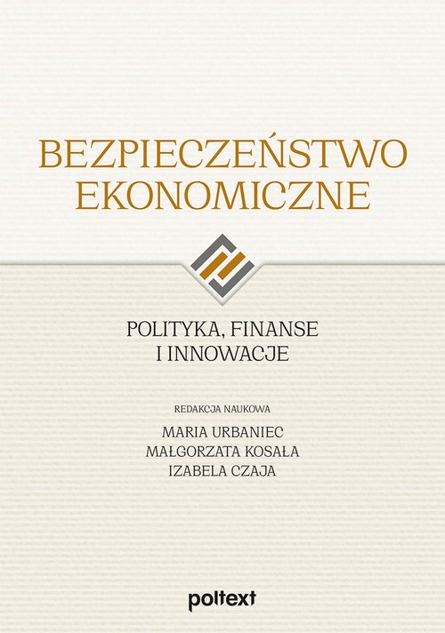 Image of Bezpieczeństwo ekonomiczne Polityka finanse i innowacje