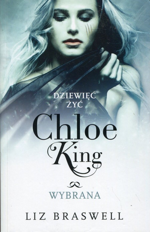 Image of Dziewięć żyć Chloe King Tom 3 Wybrana