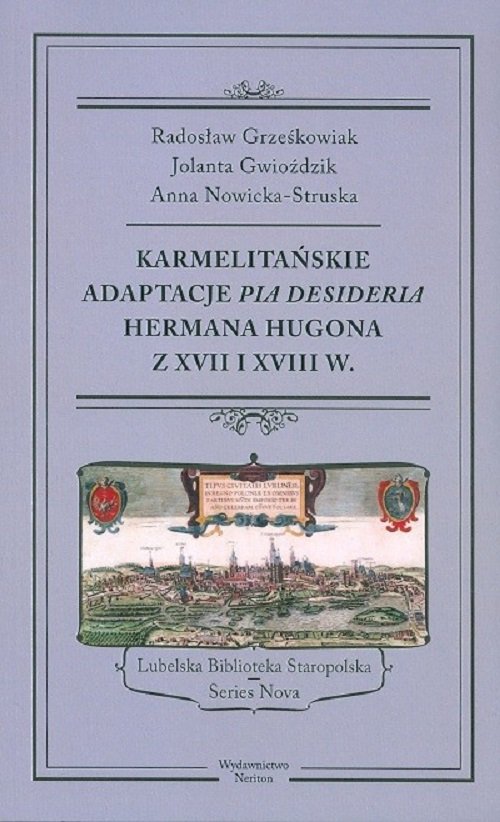 Image of Karmelitańskie adaptacje Pia Desideria Hermana Hugona z XVII i XVIII w.