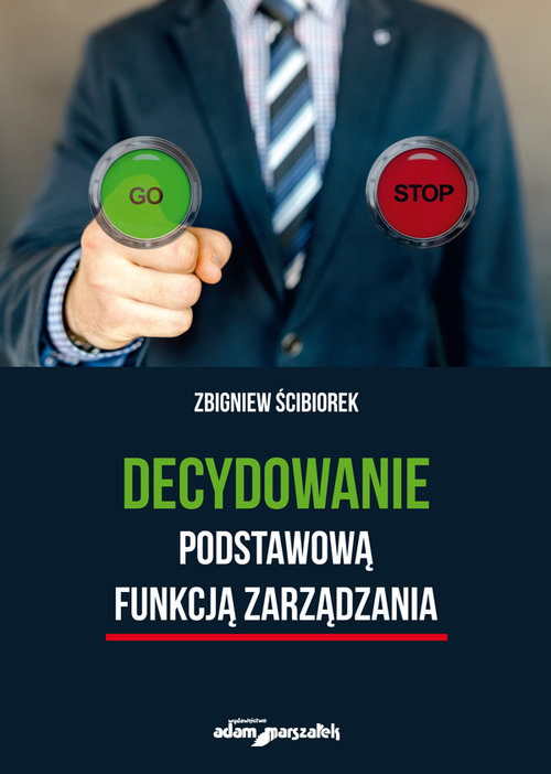 Image of Decydowanie podstawową funkcją zarządzania