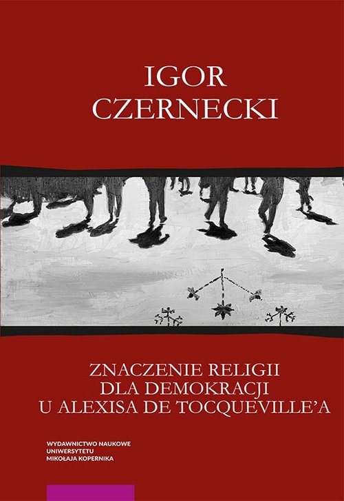 Image of Znaczenie religii dla demokracji u Alexisa de Tocqueville'a