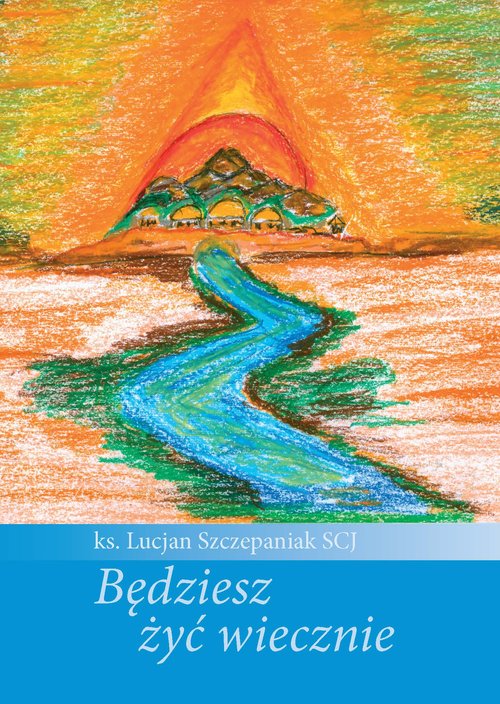 Image of Będziesz żyć wiecznie